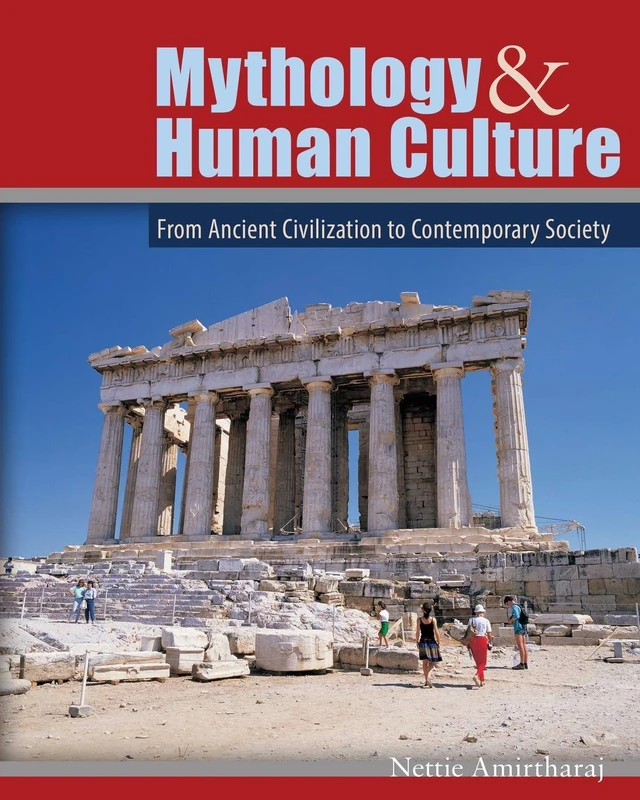 Mythology and Human Culture: From Ancient Civilization to Contemporary Society