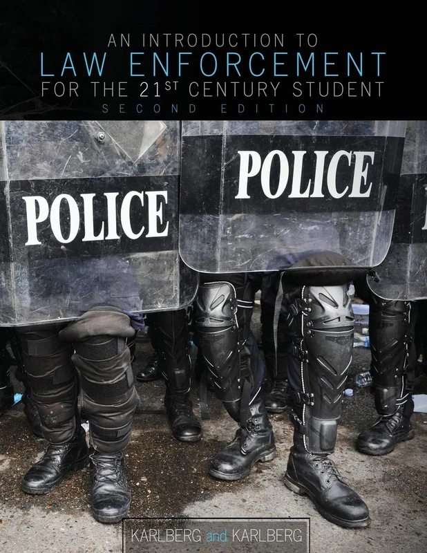 An Introduction to Law Enforcement for the 21st Century Student