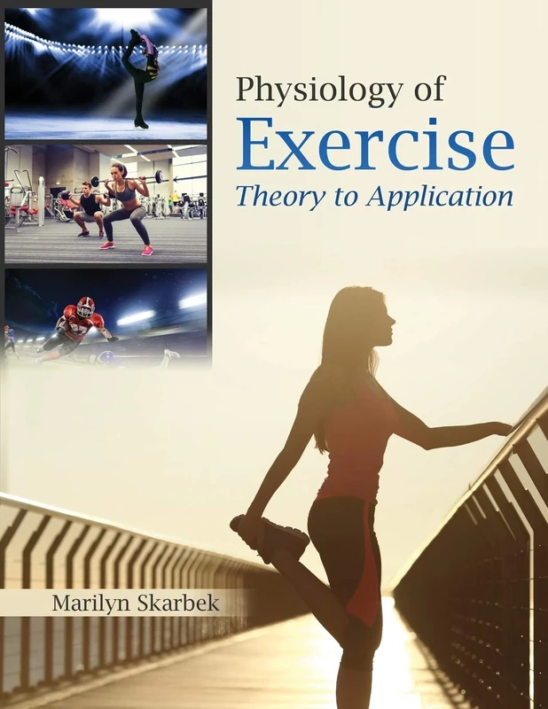 Physiology of Exercise: Theory to Application