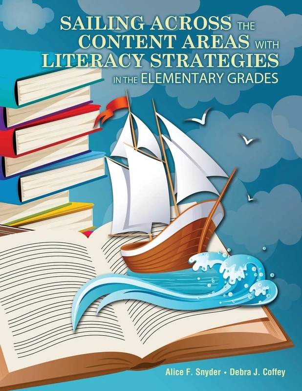 Sailing Across the Content Areas with Literacy Strategies in the Elementary Grades