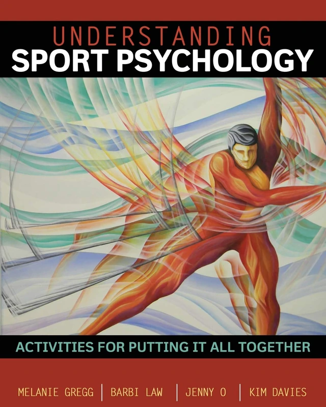 Understanding Sport Psychology: Activities for Putting It All Together