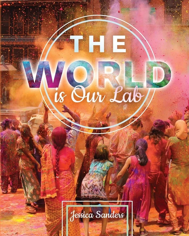 The WORLD is Our Lab: An Introduction to Sociology