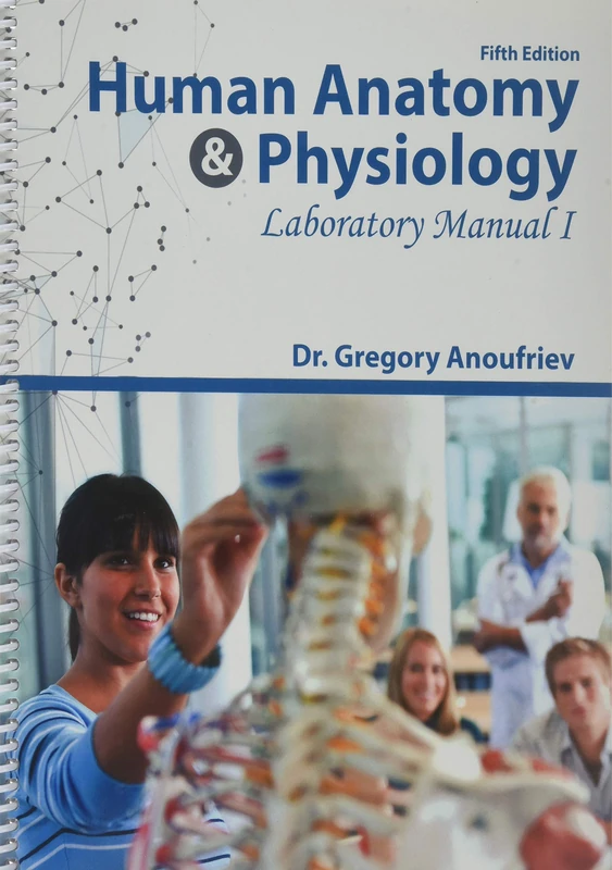 Human Anatomy and Physiology Laboratory Manual I