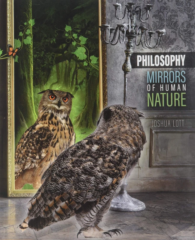 Philosophy: Mirrors of the Human Mind