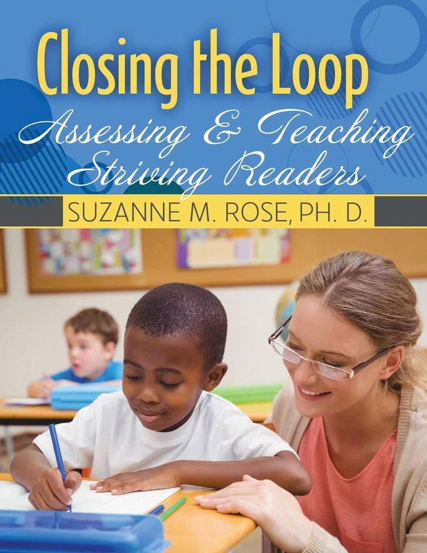 Closing the Loop: Assessing and Teaching Striving Readers - Image 1