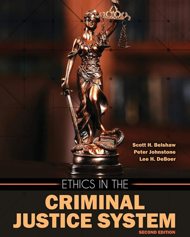Ethics in the Criminal Justice System