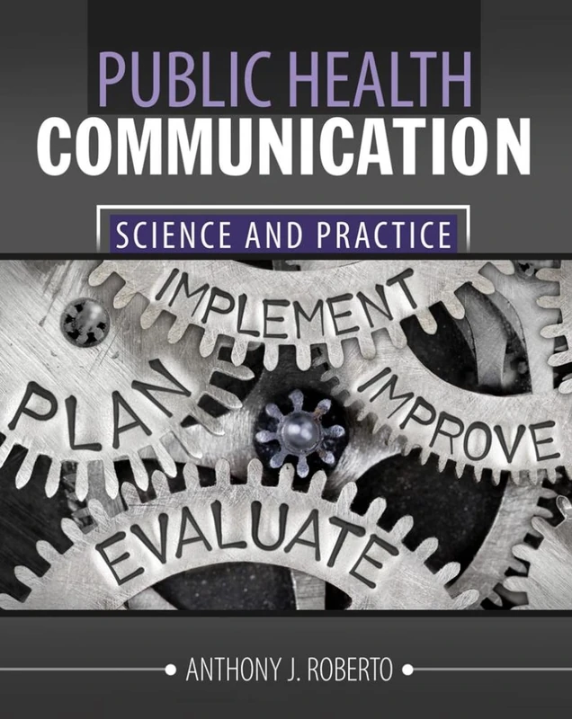 Public Health Communication: Science & Practice