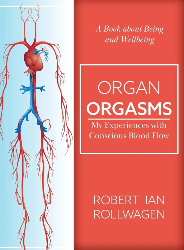 Organ Orgasms: My Experiences with Conscious Blood Flow - Image 1