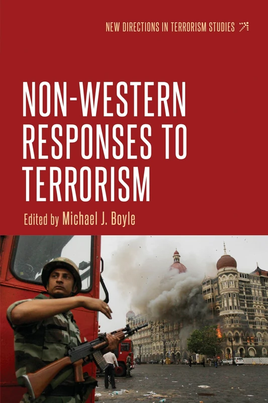Non-Western Responses to Terrorism (New Directions in Terrorism Studies)