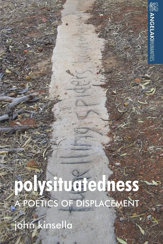 Polysituatedness: A Poetics of Displacement (Angelaki Humanities) - Image 1