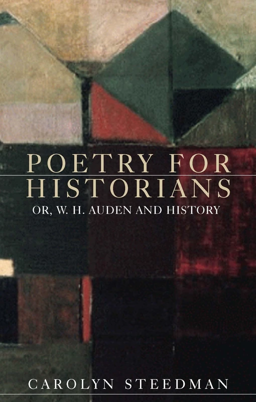 Poetry for Historians: Or, W. H. Auden and History - Image 1