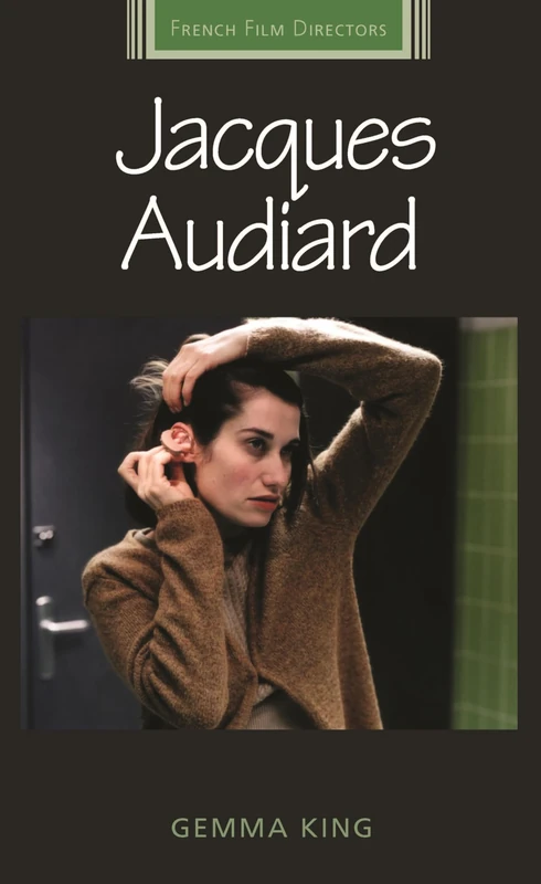 Jacques Audiard (French Film Directors Series)