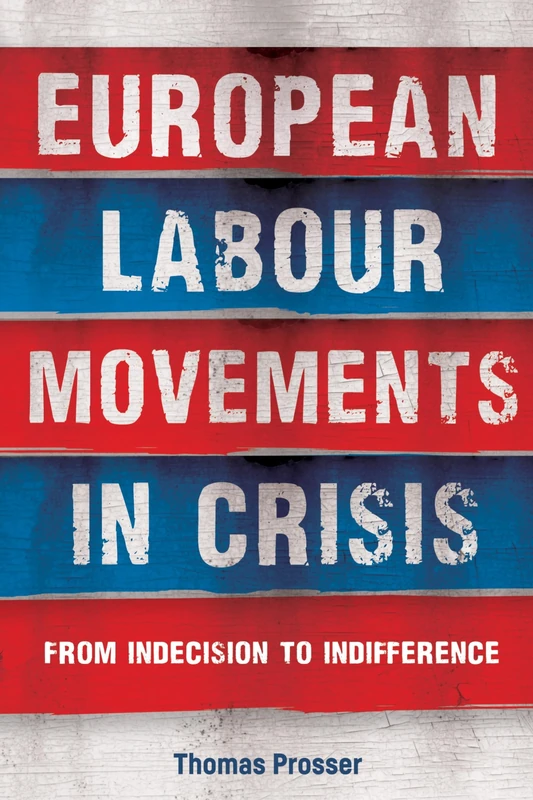 European Labour Movements in Crisis: From Indecision to Indifference - Image 1