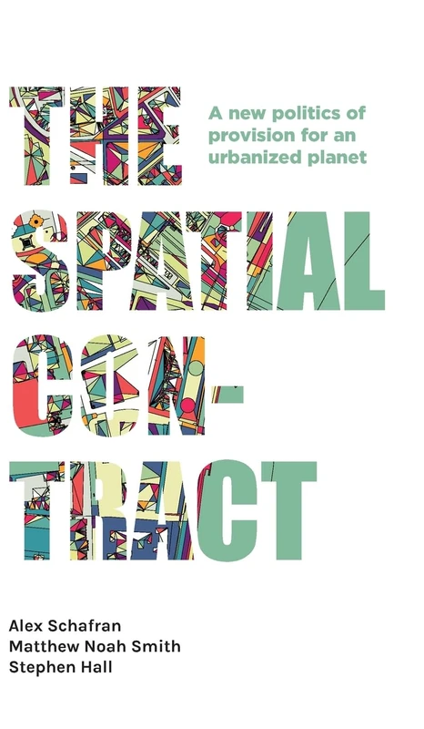 The Spatial Contract: A New Politics of Provision for an Urbanized Planet (Manchester Capitalism) - Image 1