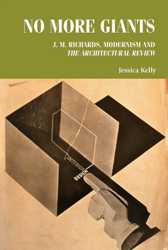 No More Giants: J. M. Richards, Modernism and the Architectural Review (Studies in Design and Material Culture) - Image 1