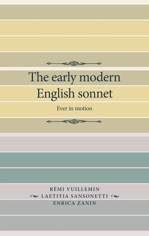 The Early Modern English Sonnet: Ever in Motion (The Manchester Spenser)