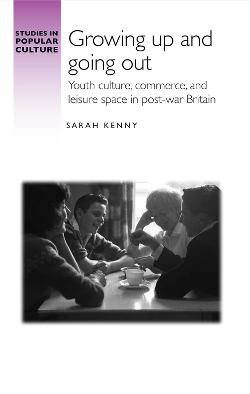 Manchester University Press - Youth Culture in Post-War Britain