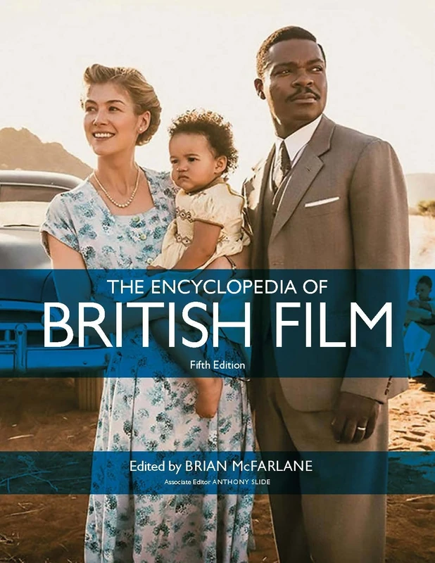 Manchester University Press - Encyclopedia of British Film 5th Ed