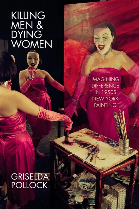Killing Men & Dying Women: Imagining Difference in 1950s New York Painting - Image 1