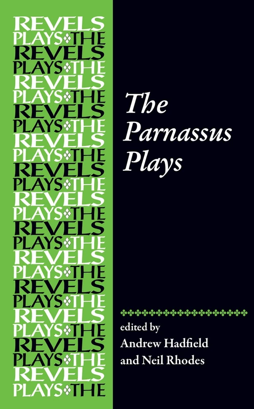 The Parnassus Plays (The Revels Plays)