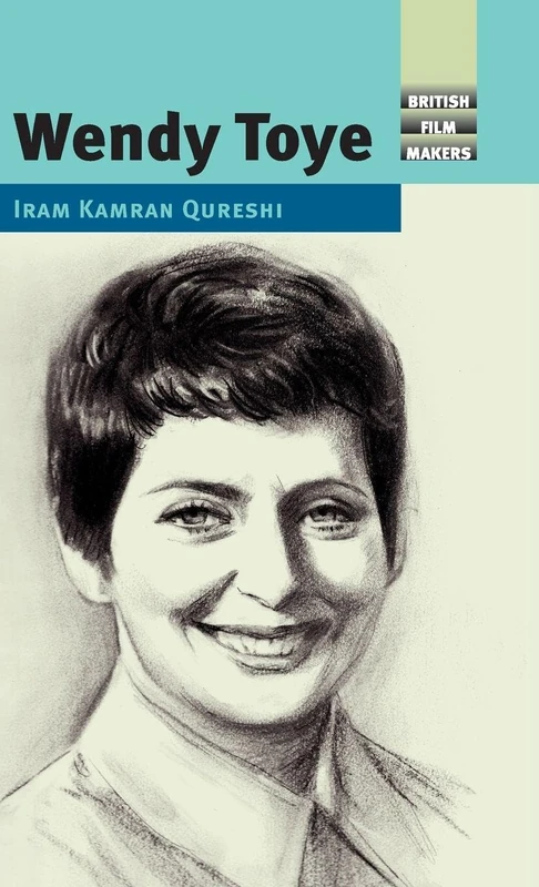 Wendy Toye (British Film-Makers)