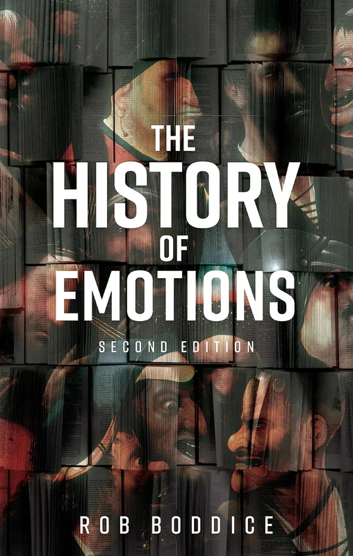 The History of Emotions: Second edition (Historical Approaches)