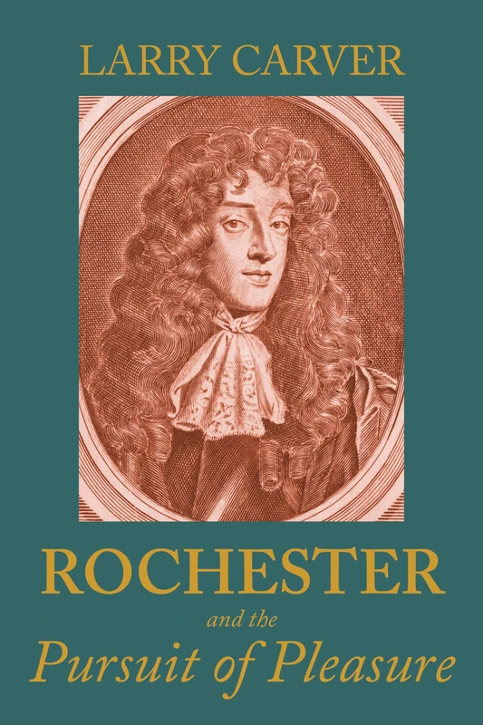 Rochester and the Pursuit of Pleasure - Image 1