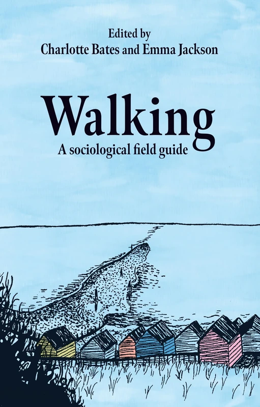 Walking: A sociological field guide