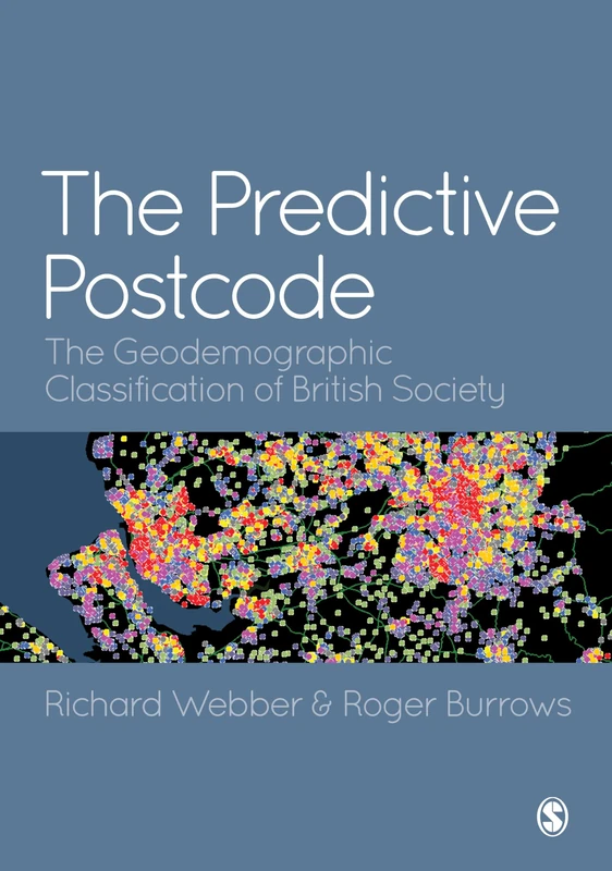 The Predictive Postcode: The Geodemographic Classification of British Society - Image 1