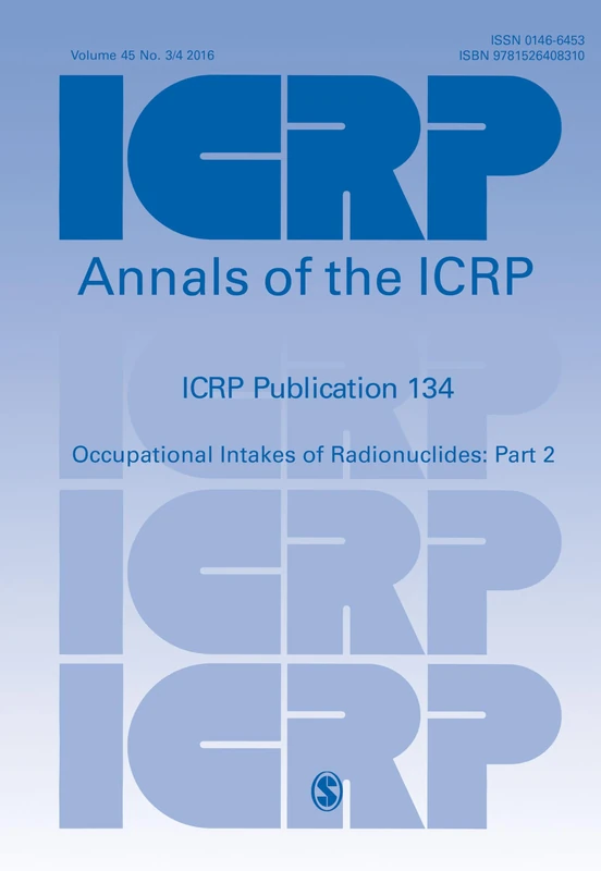 ICRP Publication 134: Occupational Intakes of Radionuclides: Part 2 (Annals of the ICRP) - Image 1