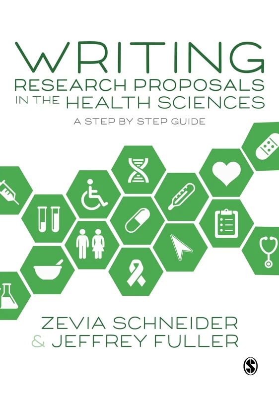Writing Research Proposals in the Health Sciences: A Step-by-step Guide