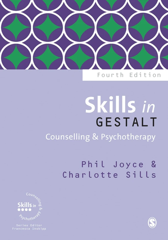 Skills in Gestalt Counselling & Psychotherapy (Skills in Counselling & Psychotherapy Series)
