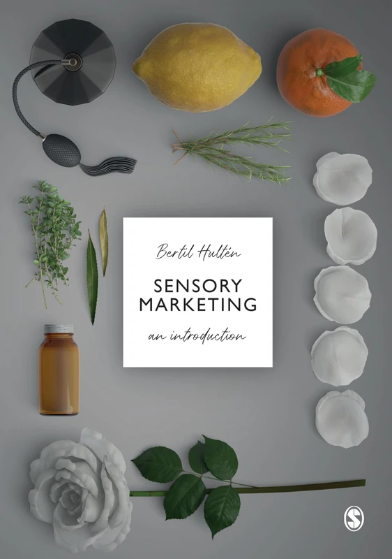 Sage Publications Sensory Marketing: An Introduction - Bertil Hulten