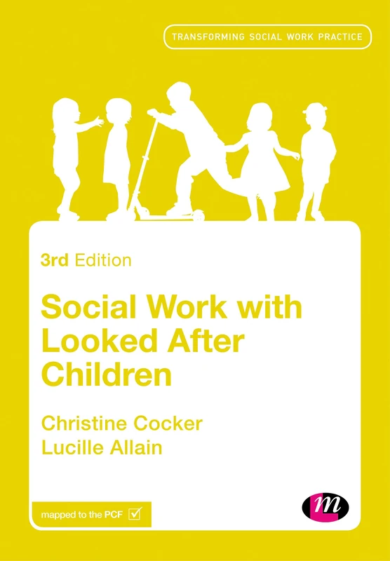 Social Work with Looked After Children (Transforming Social Work Practice Series)