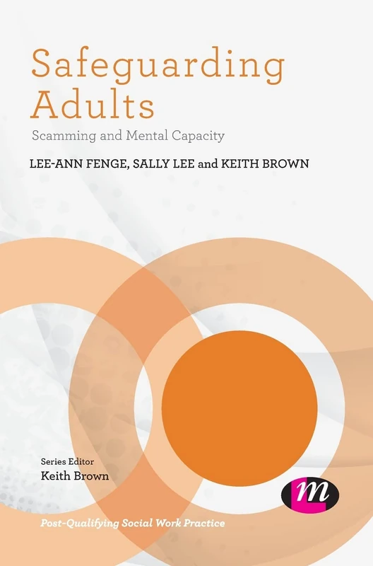 Learning Matters - Safeguarding Adults: Scamming and Mental Capacity