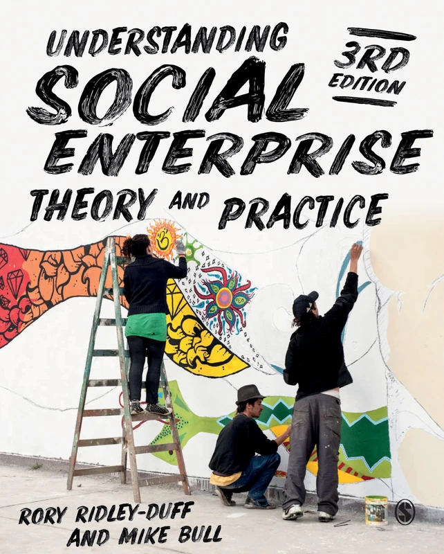 Sage Understanding Social Enterprise: Theory and Practice
