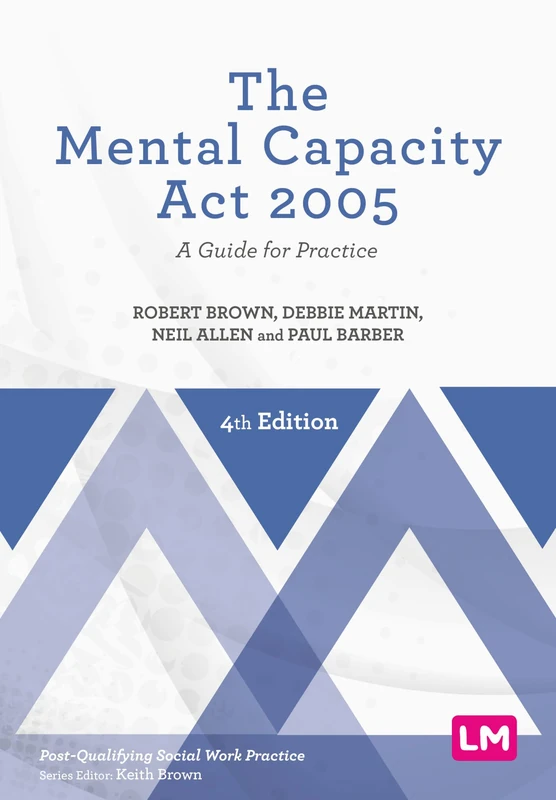 Learning Matters - The Mental Capacity Act 2005 Guide