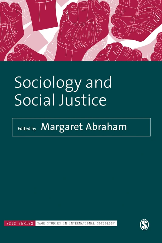 Sociology and Social Justice (SAGE Studies in International Sociology)