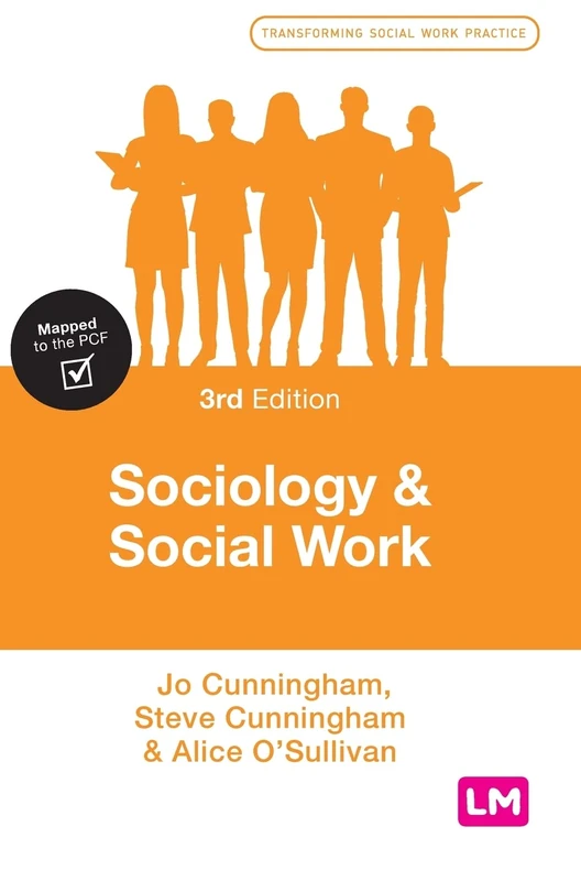 Sociology and Social Work (Transforming Social Work Practice Series)