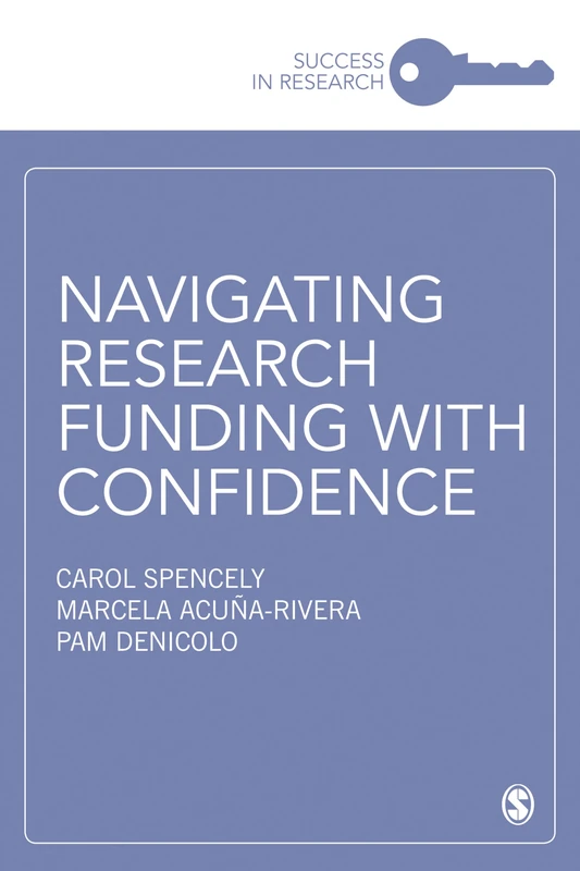 Navigating Research Funding with Confidence: 1 (Success in Research)