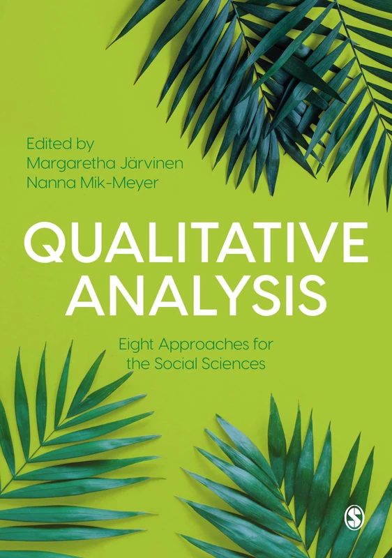 Qualitative Analysis: Eight Approaches for the Social Sciences: 1