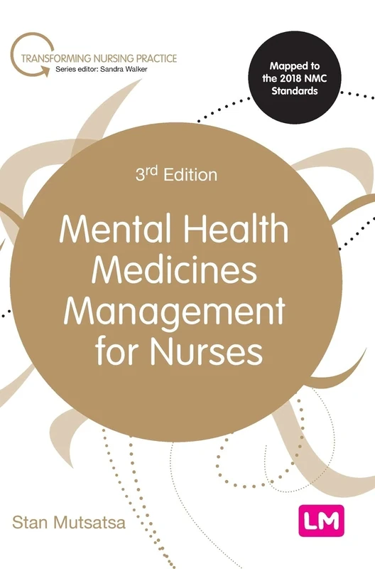 Mental Health Medicines Management for Nurses (Transforming Nursing Practice Series)