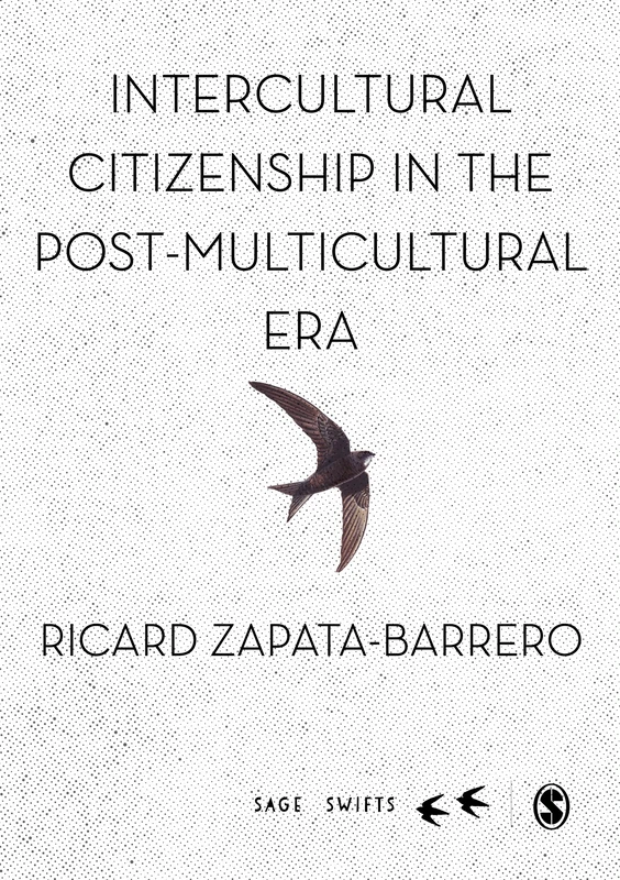 Intercultural Citizenship in the Post-Multicultural Era (SAGE Swifts)
