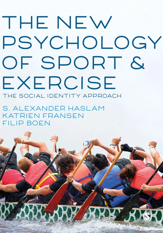 The New Psychology of Sport and Exercise: The Social Identity Approach