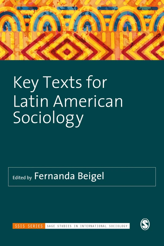 Key Texts for Latin American Sociology (SAGE Studies in International Sociology)