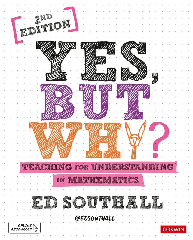 Yes, but why? Teaching for understanding in mathematics (Corwin Ltd) - Image 1