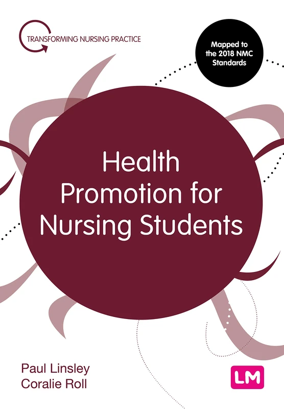 Health Promotion for Nursing Students (Transforming Nursing Practice Series)