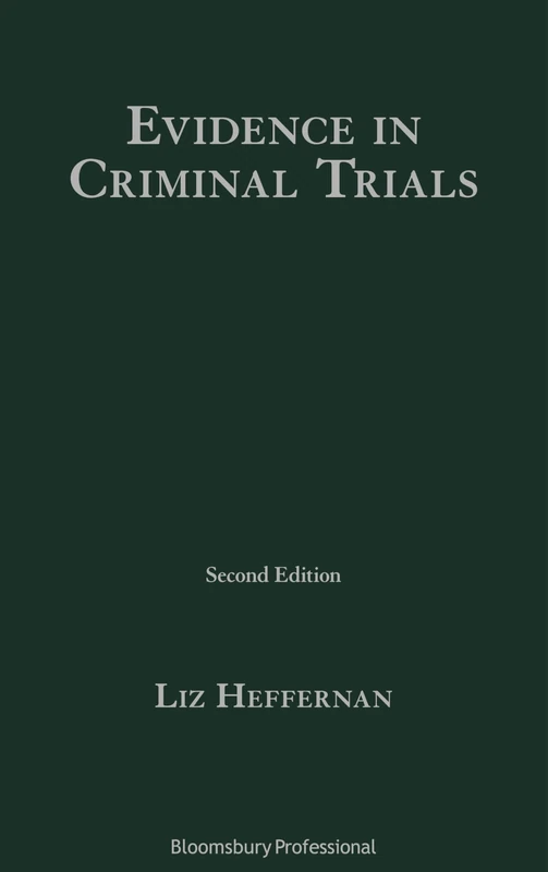 Bloomsbury Professional - Evidence in Criminal Trials Textbook