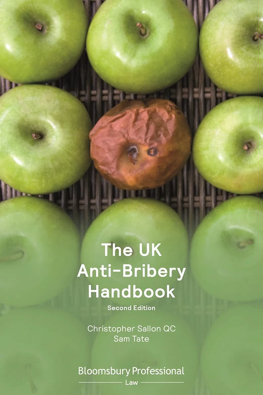 The UK Anti-Bribery Handbook: A Compliance Handbook (Directors' Handbook Series)
