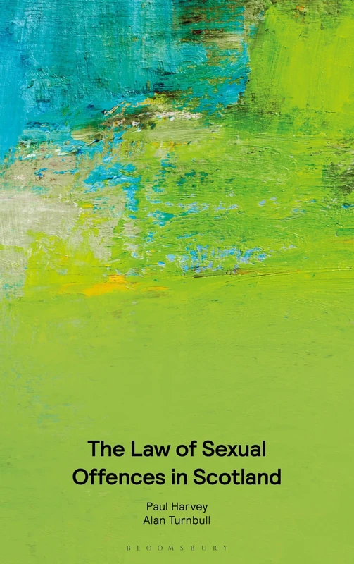 The Law of Sexual Offences in Scotland